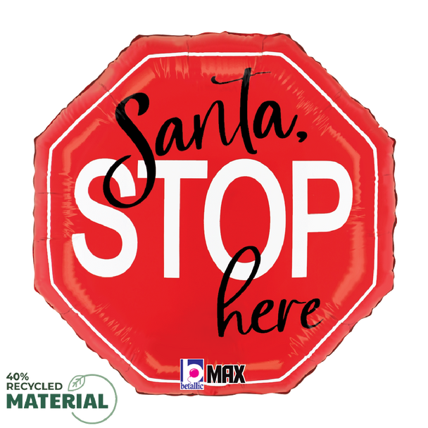 Betallic 18" Santa Stop Here