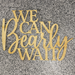 We Can Bearly Wait Wooden Sign (Local Pick-up Only)
