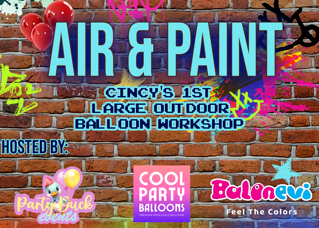 Air & Paint: Cincy’s 1st Large Outdoor Balloon Workshop