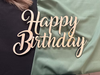 Happy Birthday Wooden Sign (Local Pick-up Only)